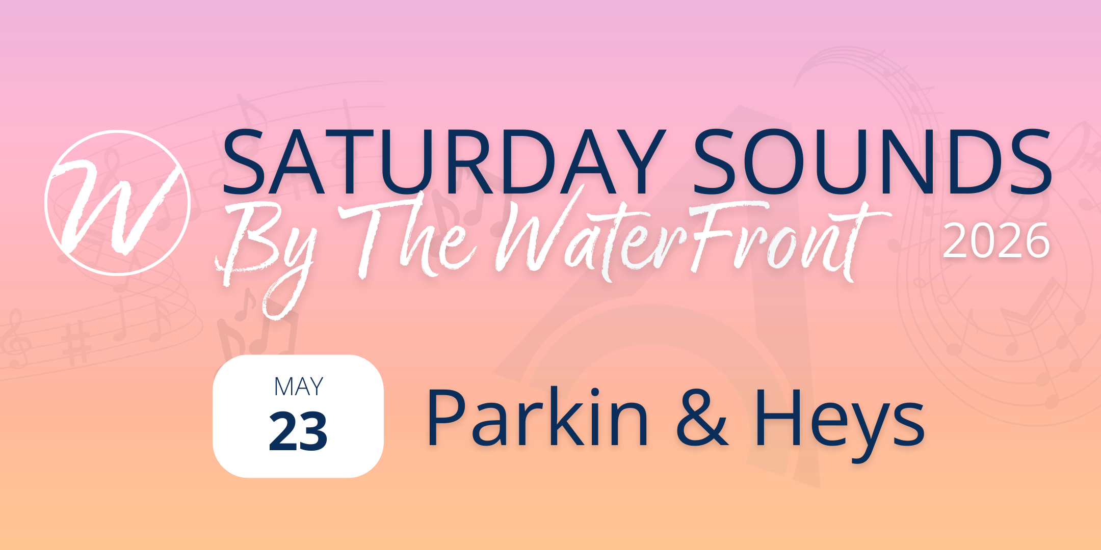 Saturday Sounds by The Waterfront ~ Parkin &amp; Heys