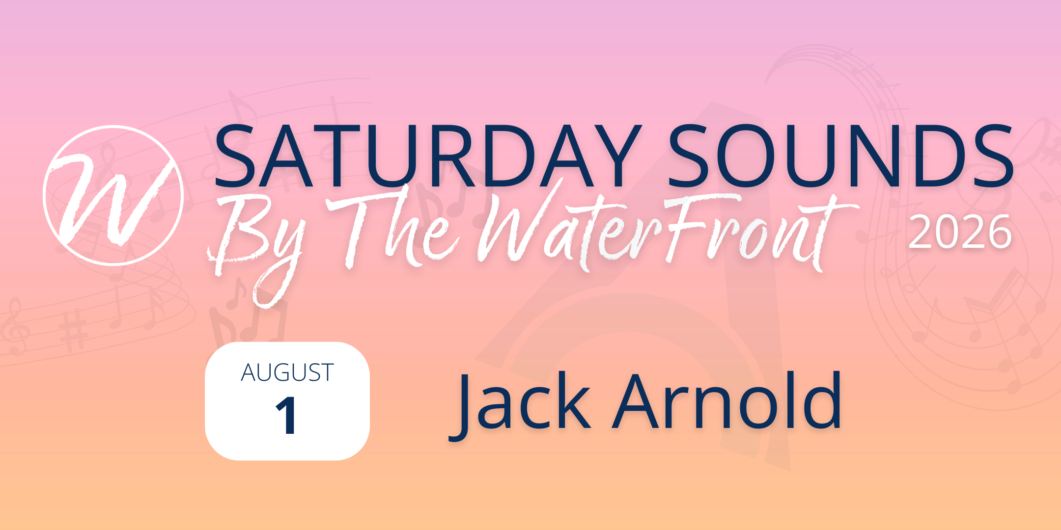 Saturday Sounds by The Waterfront ~ Jack Arnold
