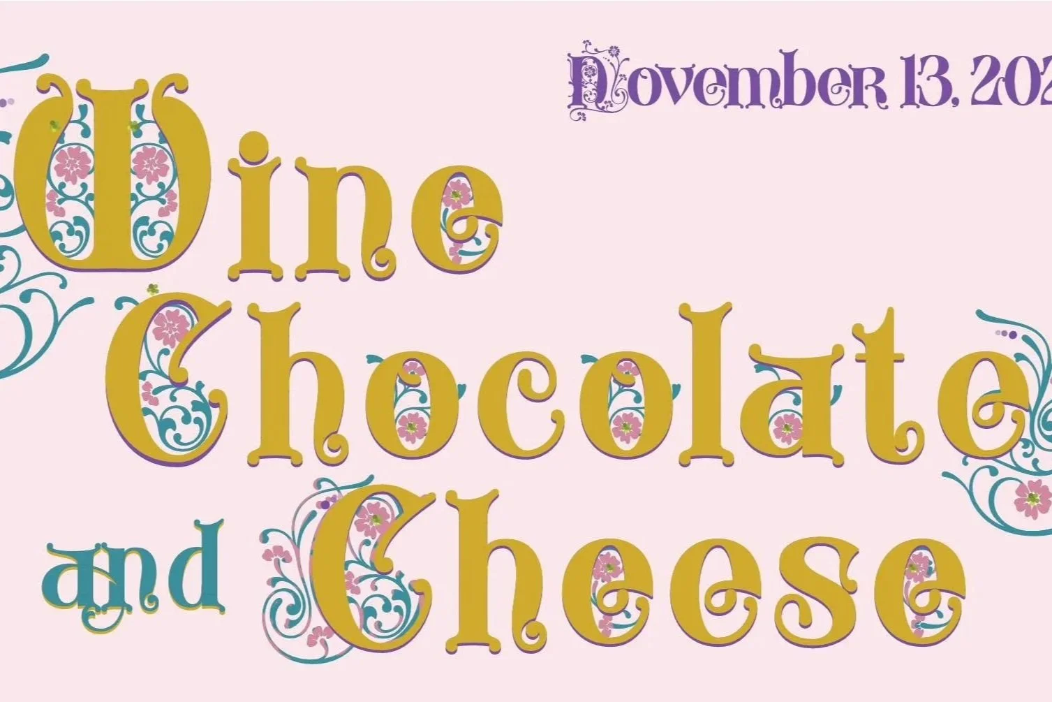 10th Annual Wine, Chocolate & Cheese 
