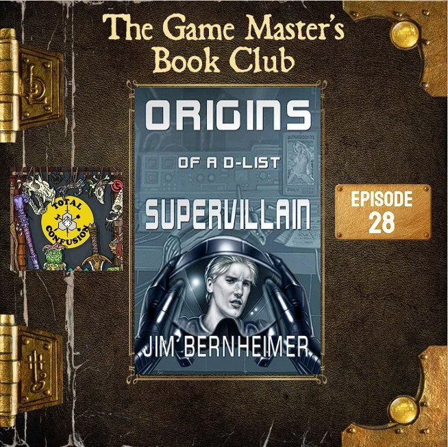GMBC ep28 - TotalCon 40 - D-List Supervillain 