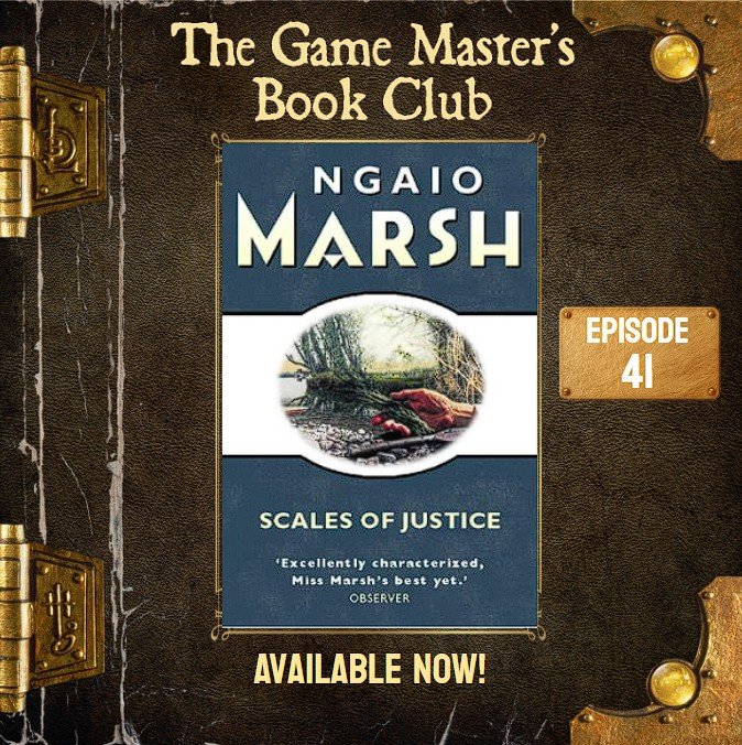 GMBC ep41 - Exploring Whodunits: How 'Scales of Justice' Inspires Role-Playing Adventures