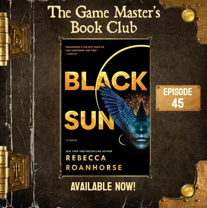 GMBC ep45 GMBC ep45 - Crows, Convergence, and Chaos: Roleplaying in 'Black Sun'