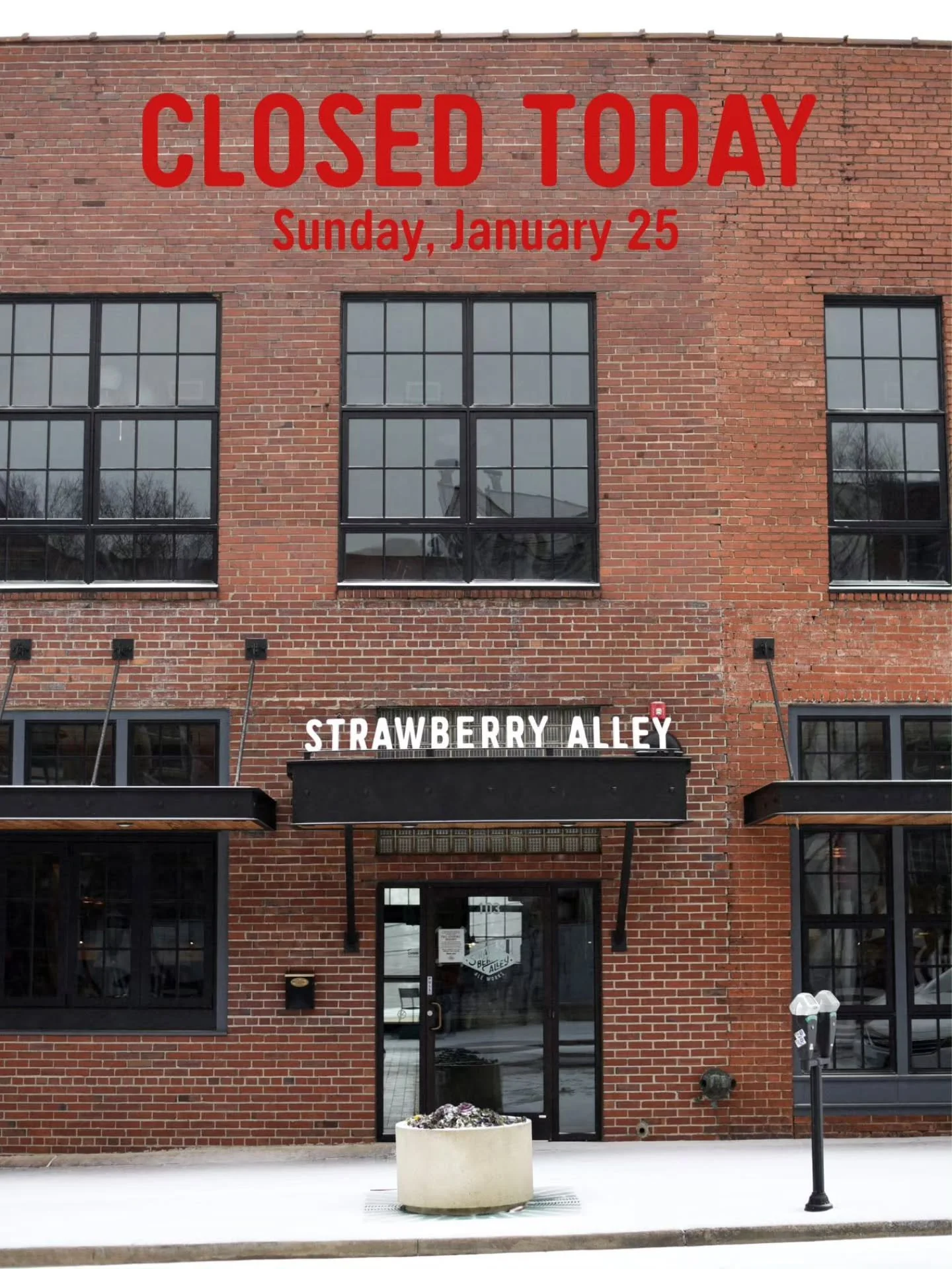 We&rsquo;re closed today, Sunday, January 25.

Thinking of everyone dealing with power outages today. 

Stay safe, Clarksville. We'll see you soon!