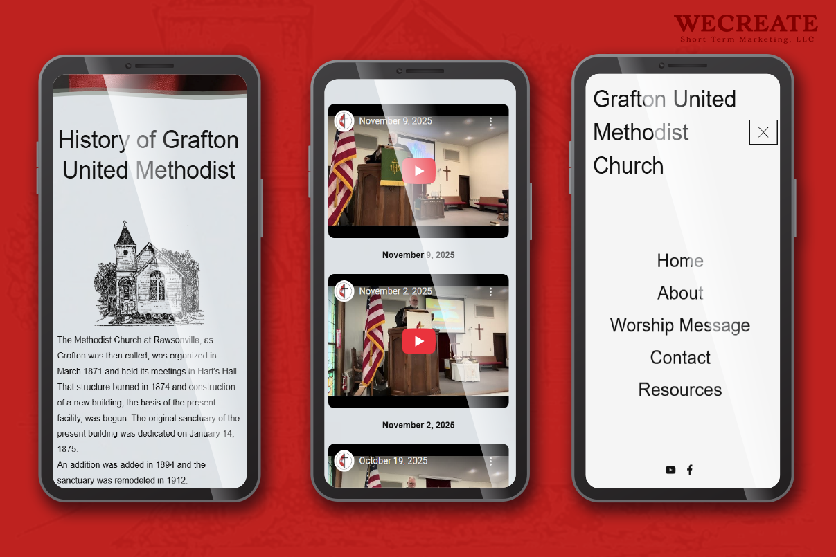 Three smartphone screens displaying a church's website. The first screen shows a historical overview of Grafton United Methodist Church with a black-and-white sketch of the church. The second screen displays video thumbnails from church services dated November 2, 2025, November 9, 2025, and October 19, 2025. The third screen shows the website's navigation menu with options like Home, About, Worship Message, Contact, and Resources, with social media icons at the bottom. The background is red, and the top right corner features the logo and name of WECREATE Short Term Marketing LLC.