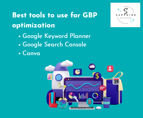 Google keyword planner, google search console, and canva are the best tools for gbp optimization