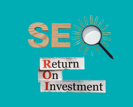 How to Track SEO ROI from SEO Campaigns - Calculating, Tracking, and Measuring ROI of SEO