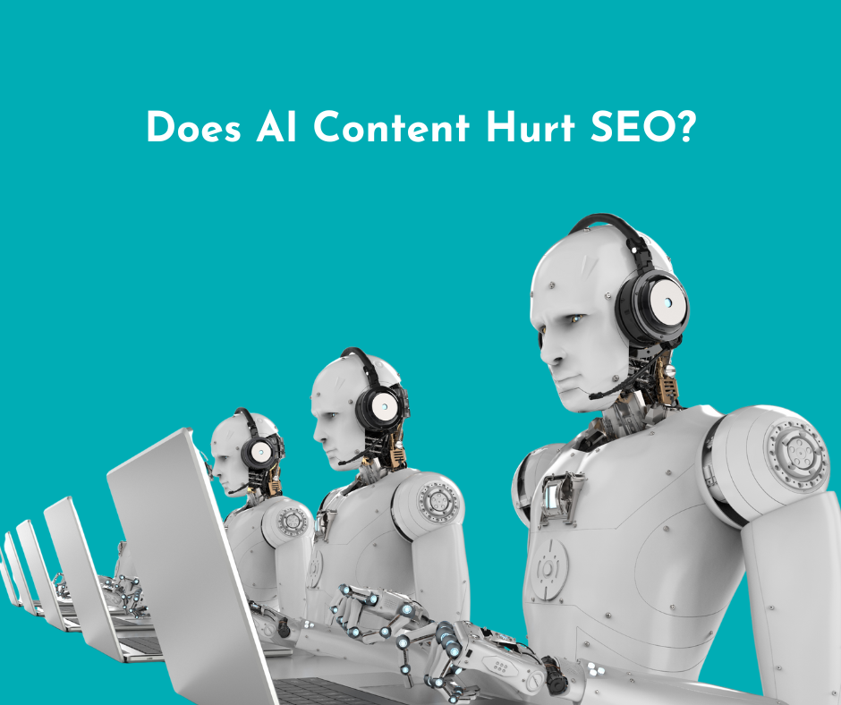 Does AI Content Hurt SEO? - Insights From a Digital Marketing Expert