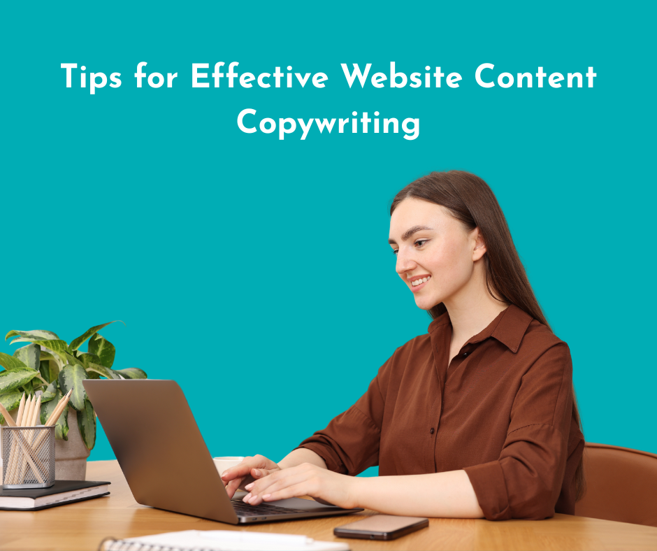 Effective Website Content Copywriting: Tips for Engaging Your Audience