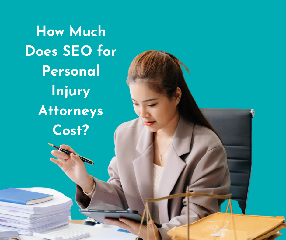 How Much Does SEO for Personal Injury Attorneys Cost? (2026 Guide)