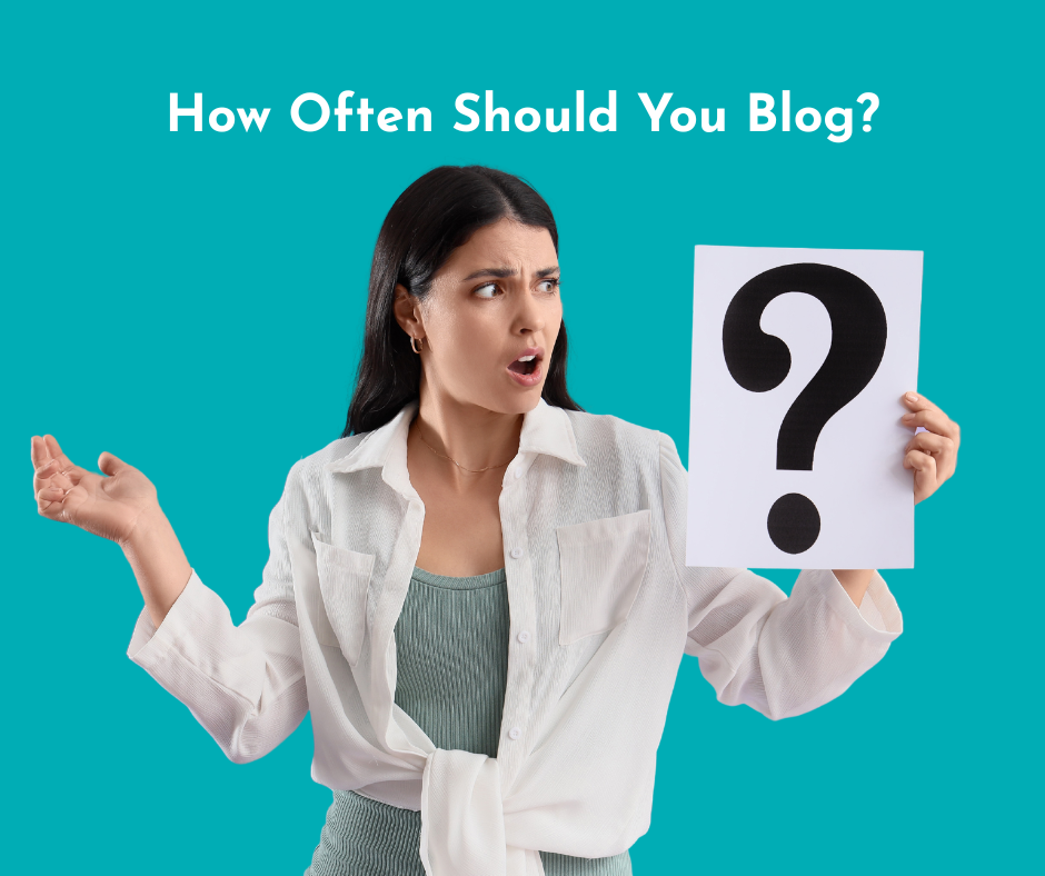 a woman wondering with caption: how often should you blog?