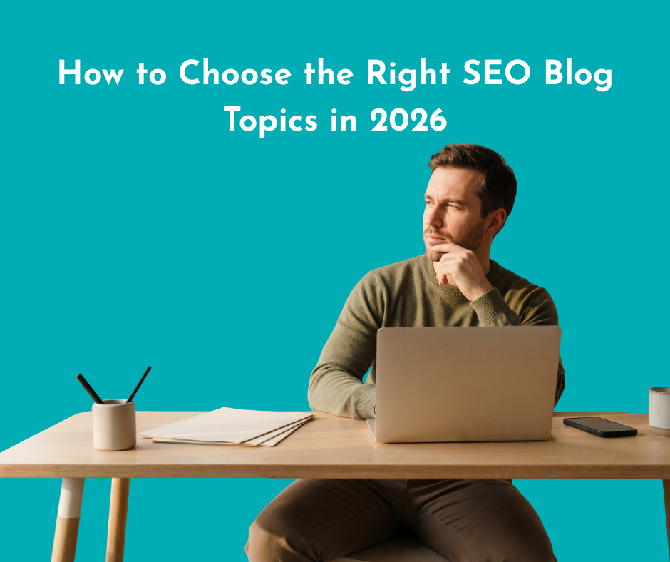 a man thinking with the caption: how to choose the right SEO blog topics