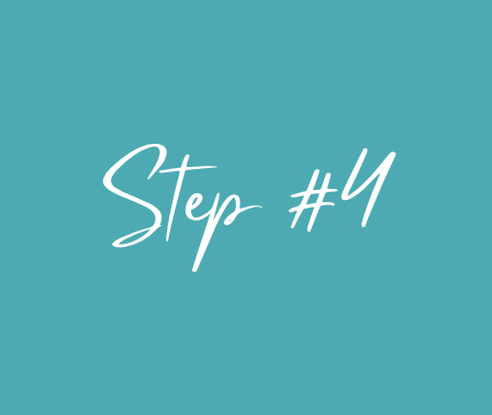 Step #4