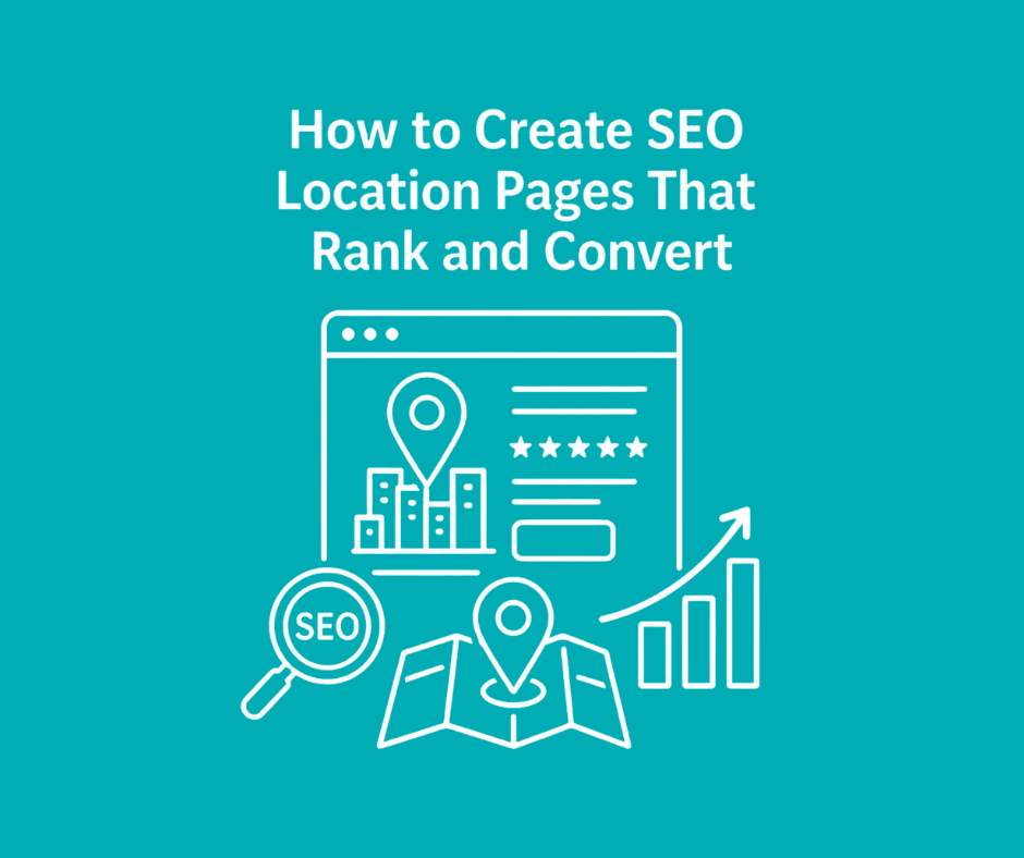 Infographic showing how to create SEO location pages that rank and convert with map pins and search icons.