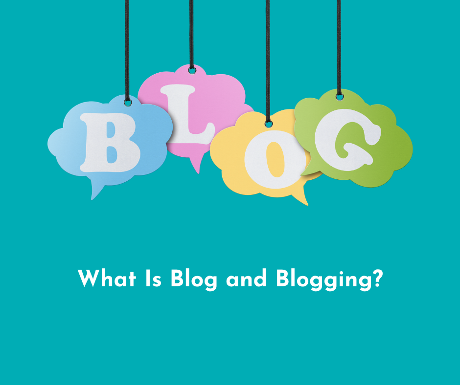 BLOG in different colors with caption: What is blog and blogging?