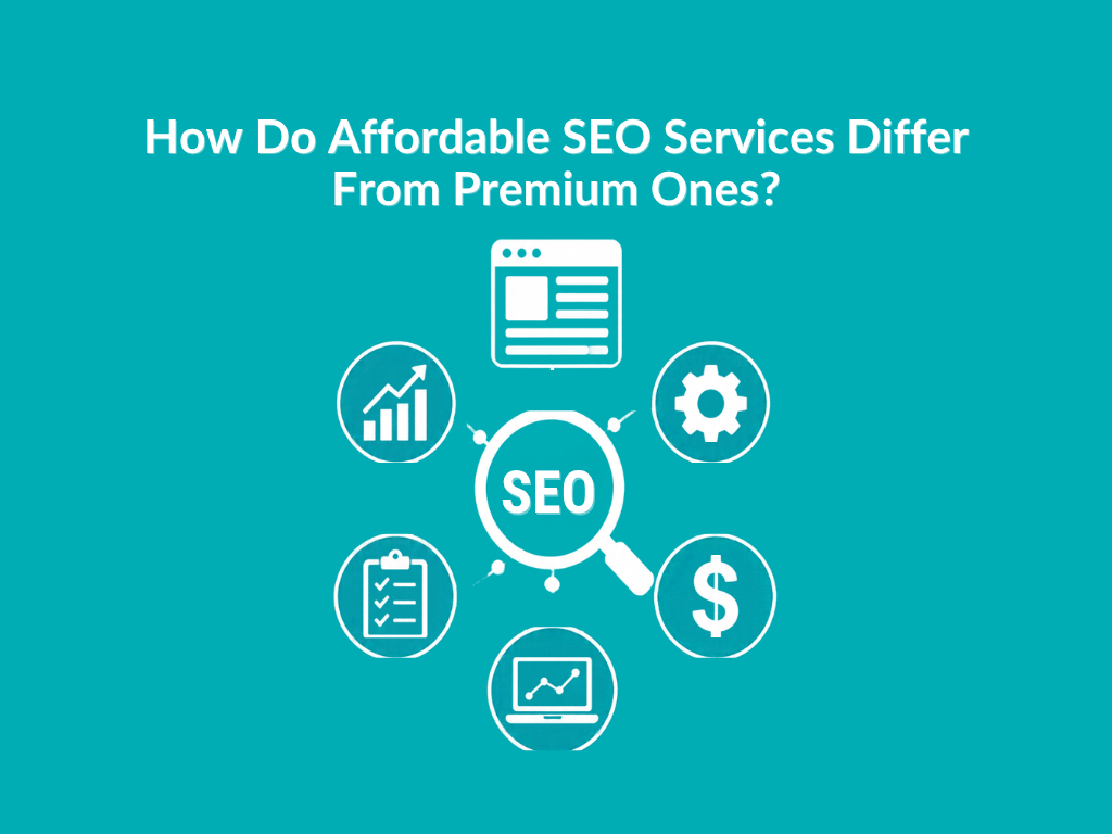 Graphic asking how affordable SEO services differ from premium ones, featuring icons for strategy, growth, and cost.