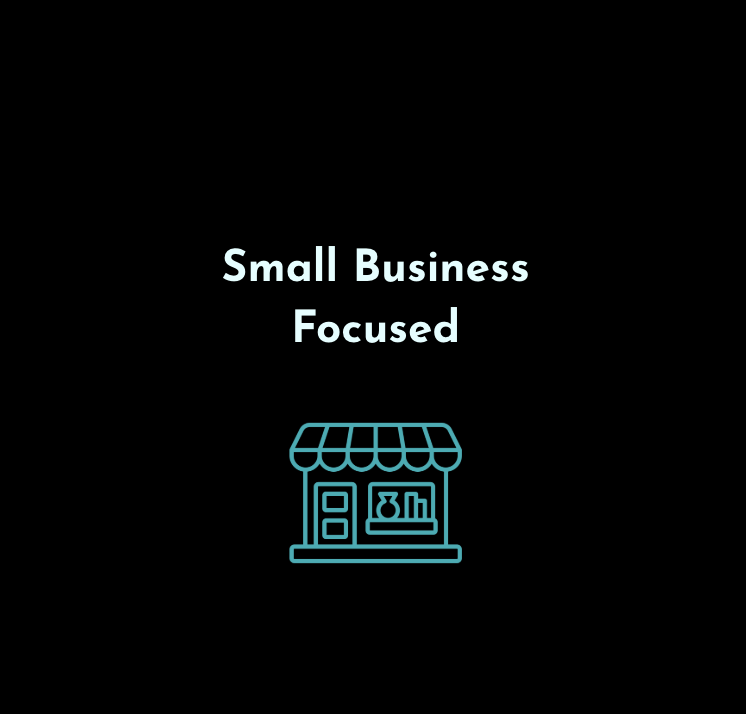 Small Business Focused