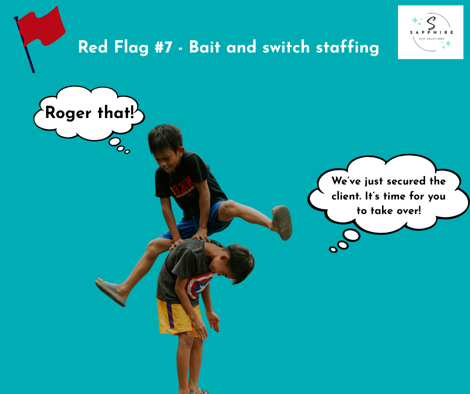 bait and switch staffing is a red flag