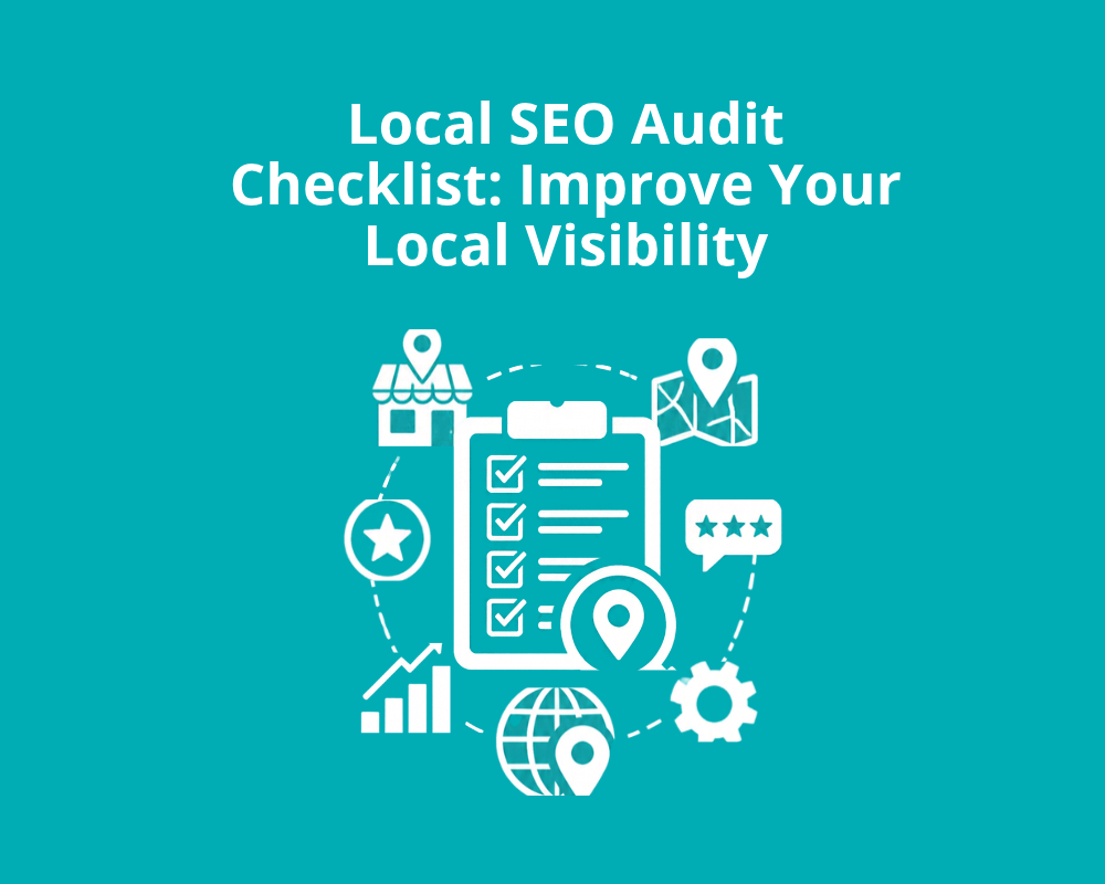 Local SEO audit checklist graphic with icons showing a clipboard, location pin, store, and ratings for better visibility.