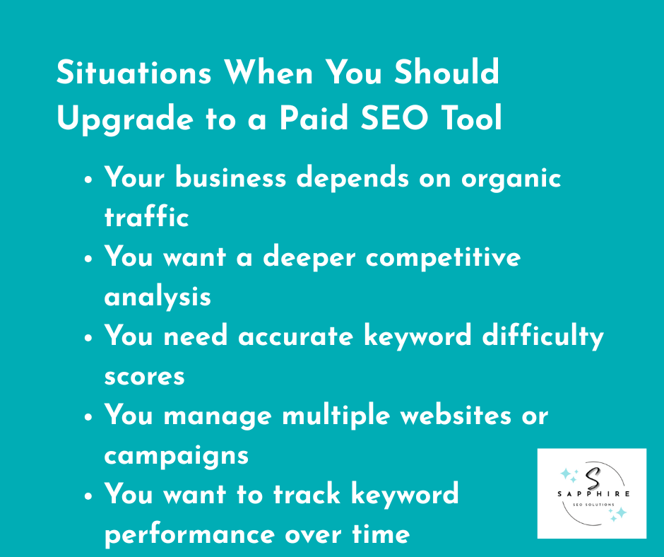 list of situations when you should upgrade to a paid SEO tool