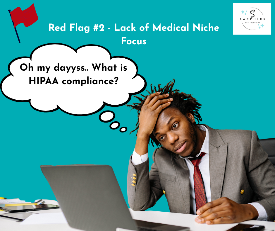 An SEO professional who doesn't know HIPAA compliance is a red flag
