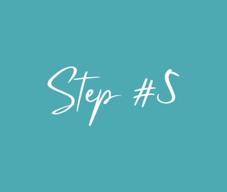 Step #5
