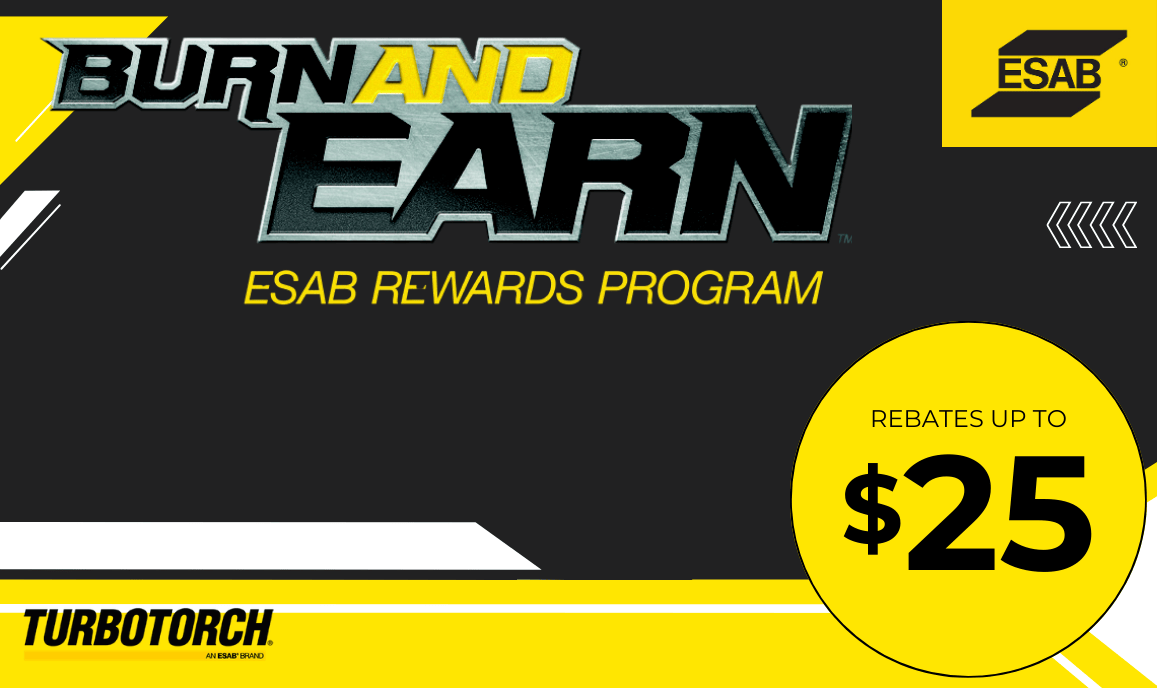 ESAB Burn and Earn reward program advertisement with rebates up to $25, featuring a yellow and black color scheme and the ESAB logo.