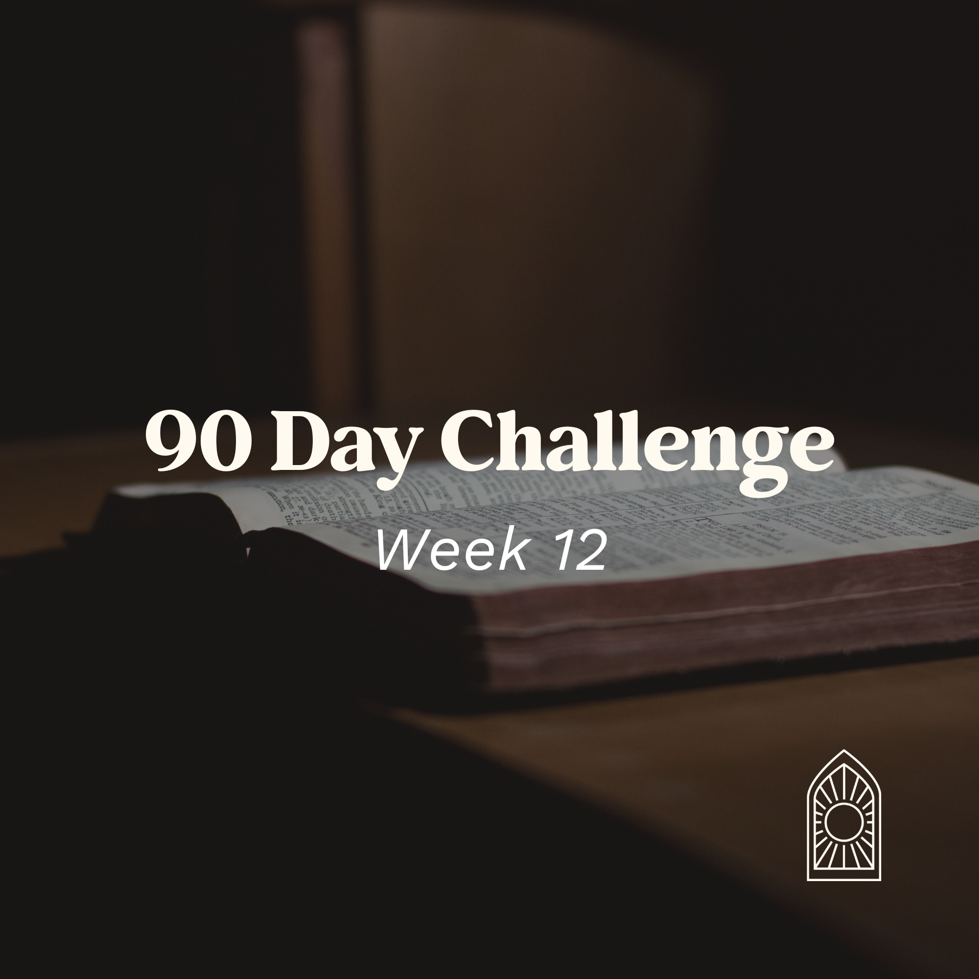 90 Day Challenge – Week 12: The Cross and Resurrection