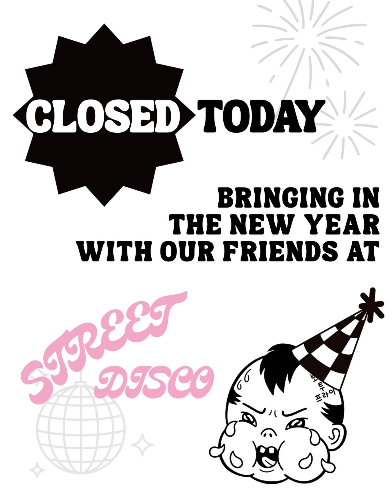 NEW YEAR
NEW YOU
SAME FRYBABY

CLOSED TODAY AT @theheistpdx 
THE CHICKEN HAS LEFT THE BUILDING

POP UP AT @street.disco 
BRINGING IN THE NEW YEARS WITH SOME OF OUR FAVORITE PEOPLE. 

BACK OPEN NEW YEAR&rsquo;S DAY
TIRED? HUNGOVER? QUESTIONING LIFE?
W