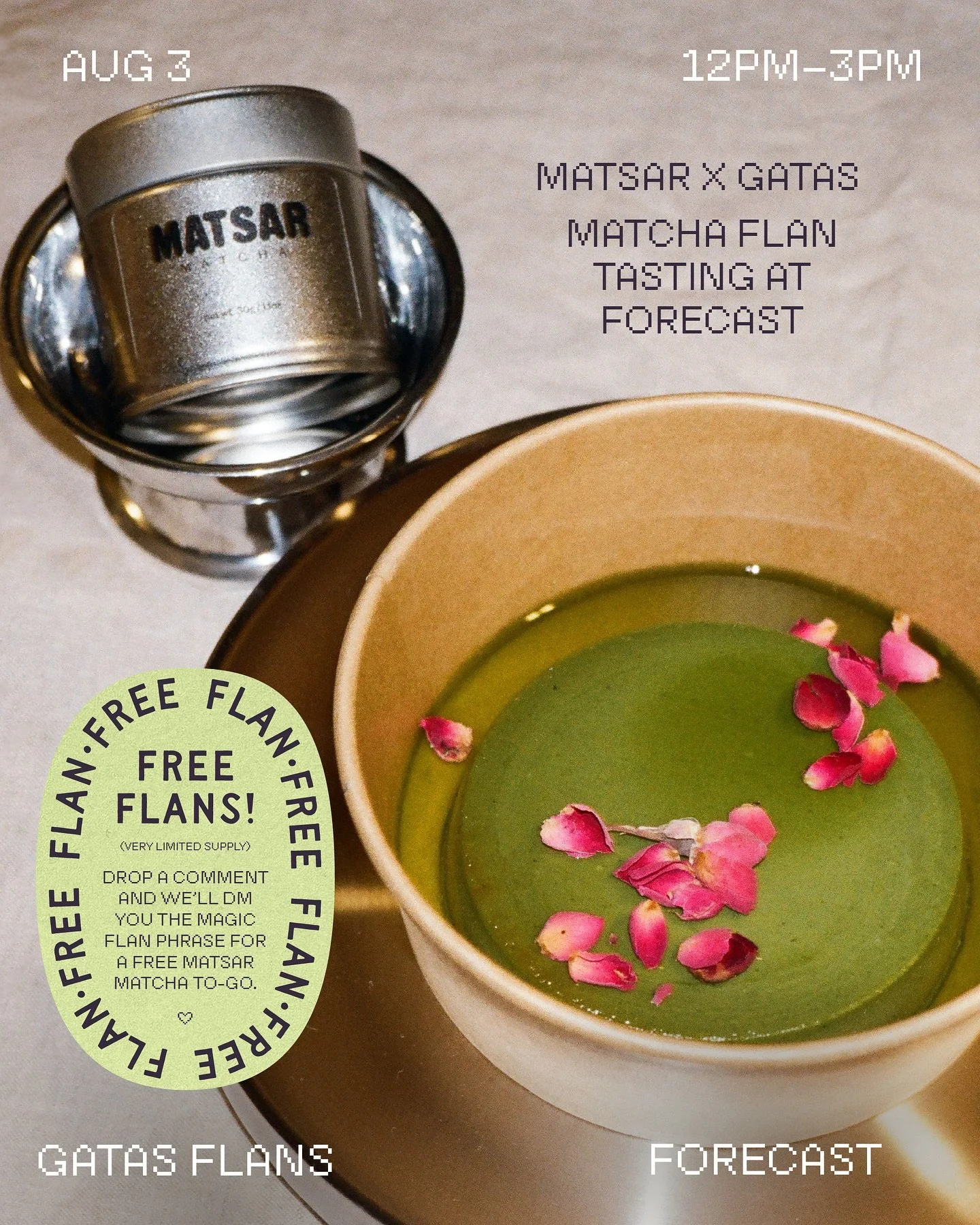 Come taste our most dramatic flan: the Matsar matcha, topped with dried rose and silent judgment. And if you say the magic phrase, you can have your own matcha flan to go!

Leave a comment and we&rsquo;ll DM you the very secret phrase to claim one to