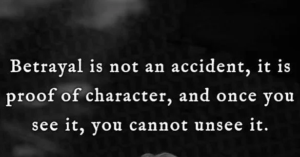 Betrayal is not an accident. It is proof of character. And once you see it, you cannot unsee it. Life is about making choices. You make choices. The people in your life make choices. When someone doesn&rsquo;t choose you, they have made a choice. Und