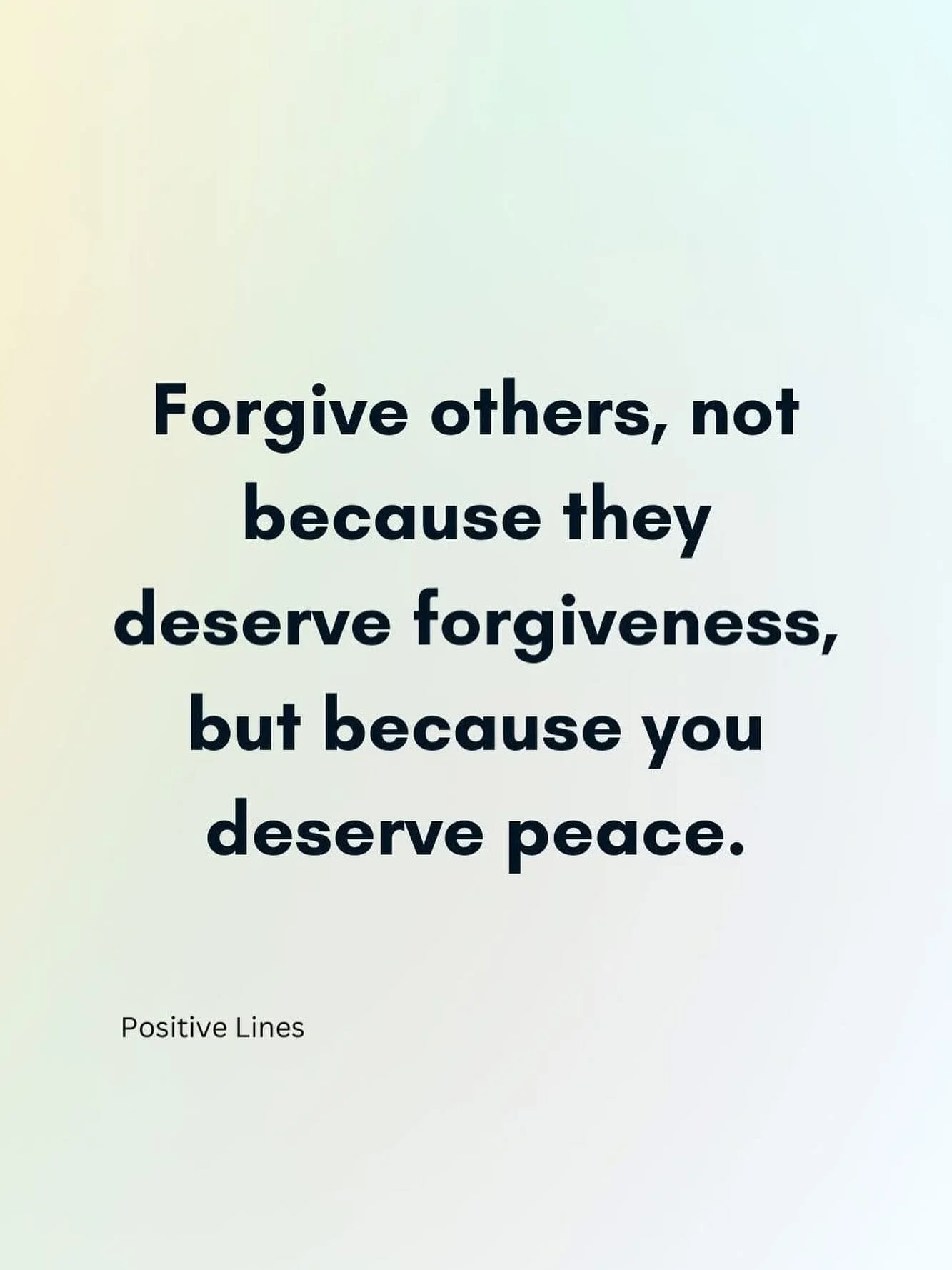 Forgive others. Not because they deserve it, but because you deserve peace. You forgive for you. Don&rsquo;t carry that poison with you. Accept people for who they are. Then move forward. But learn from the situation. You get to make the choice of wh