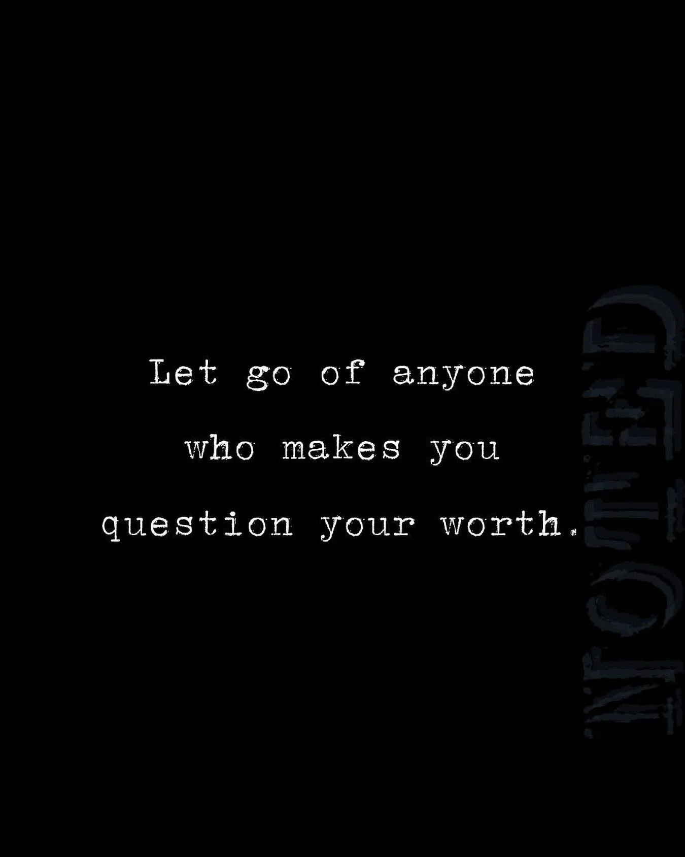 Let go of anyone who makes you question your worth. That person who always makes you feel badly about yourself. That person that just needs to say one more negative thing to you. The person that knows exactly how to hurt your heart. Is it time to let