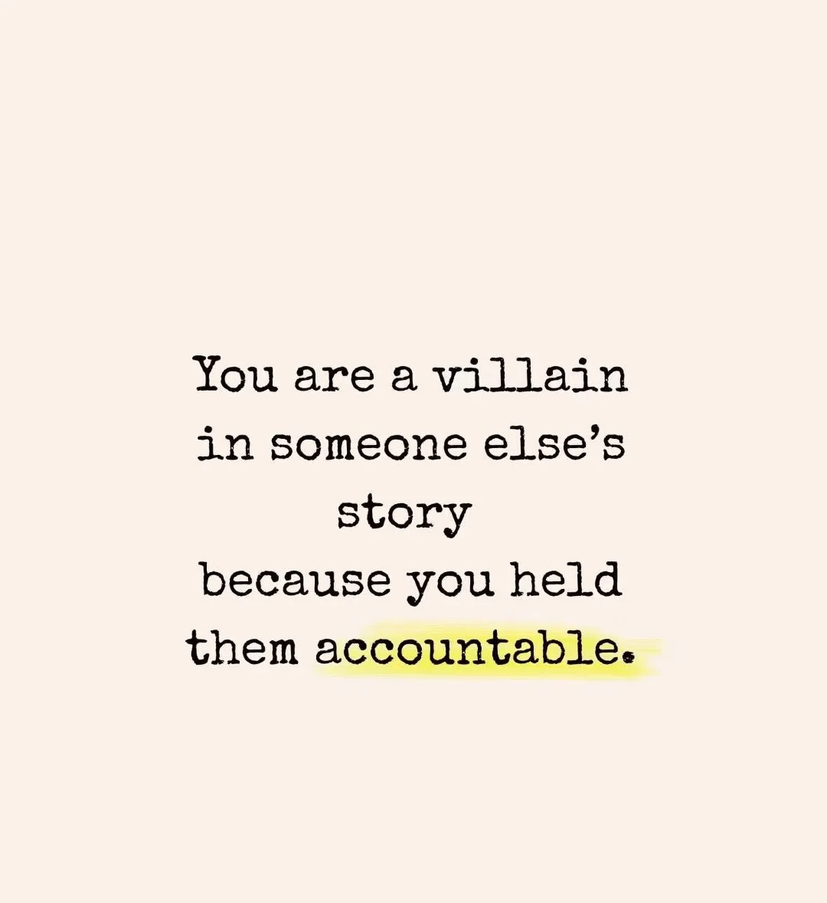 You are the villain in someone else&rsquo;s story because you held them accountable. If people are avoiding accountability, they do not want to hear the truth. They will turn it around and make you the issue. #lifecoach #motivation #accountability #l