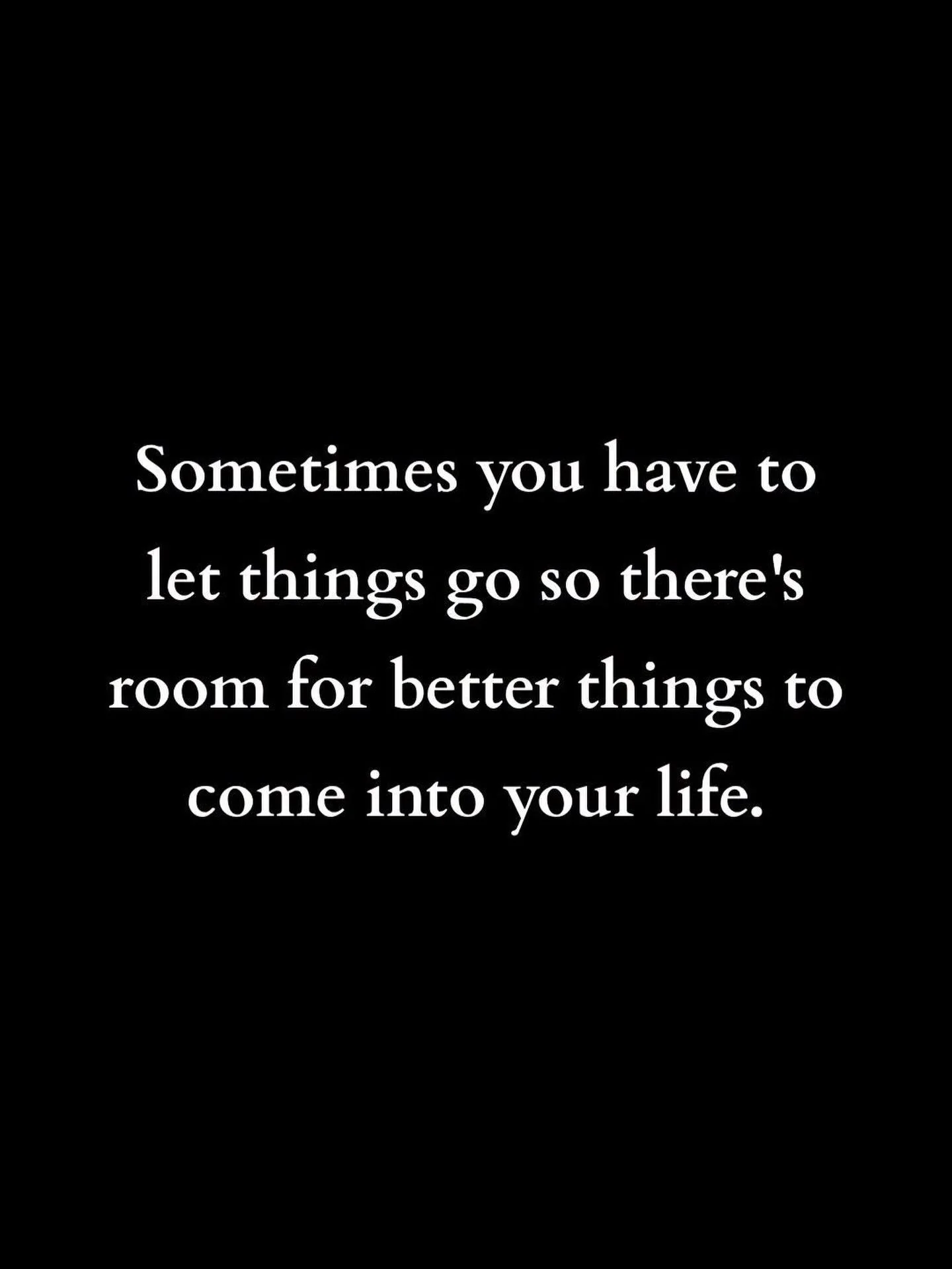 Sometimes you have to let things go so there&rsquo;s room for better things in your life. We have a problem with hanging on. To things, to people and to situations. Letting go is scary. But sometimes necessary to allow room for something wonderful. #