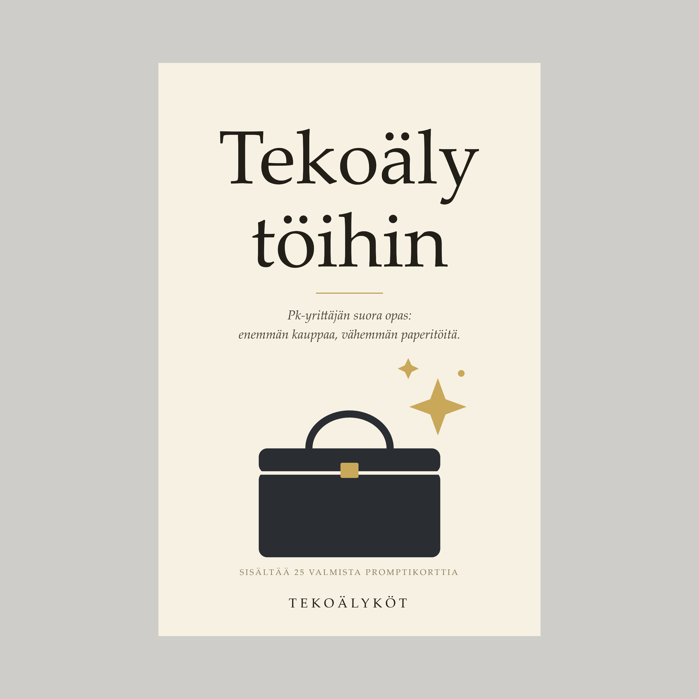 Tekoäly töihin - Käytännön opas yrittäjälle