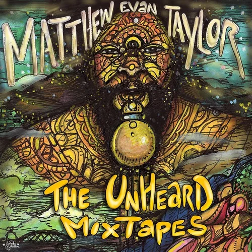 Album: The Unheard Mixtapes | Stream Now and Discover — Matthew