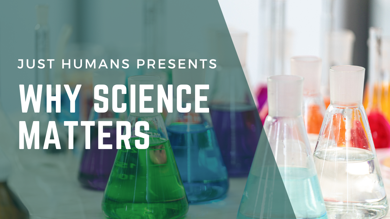 Why Science Matters