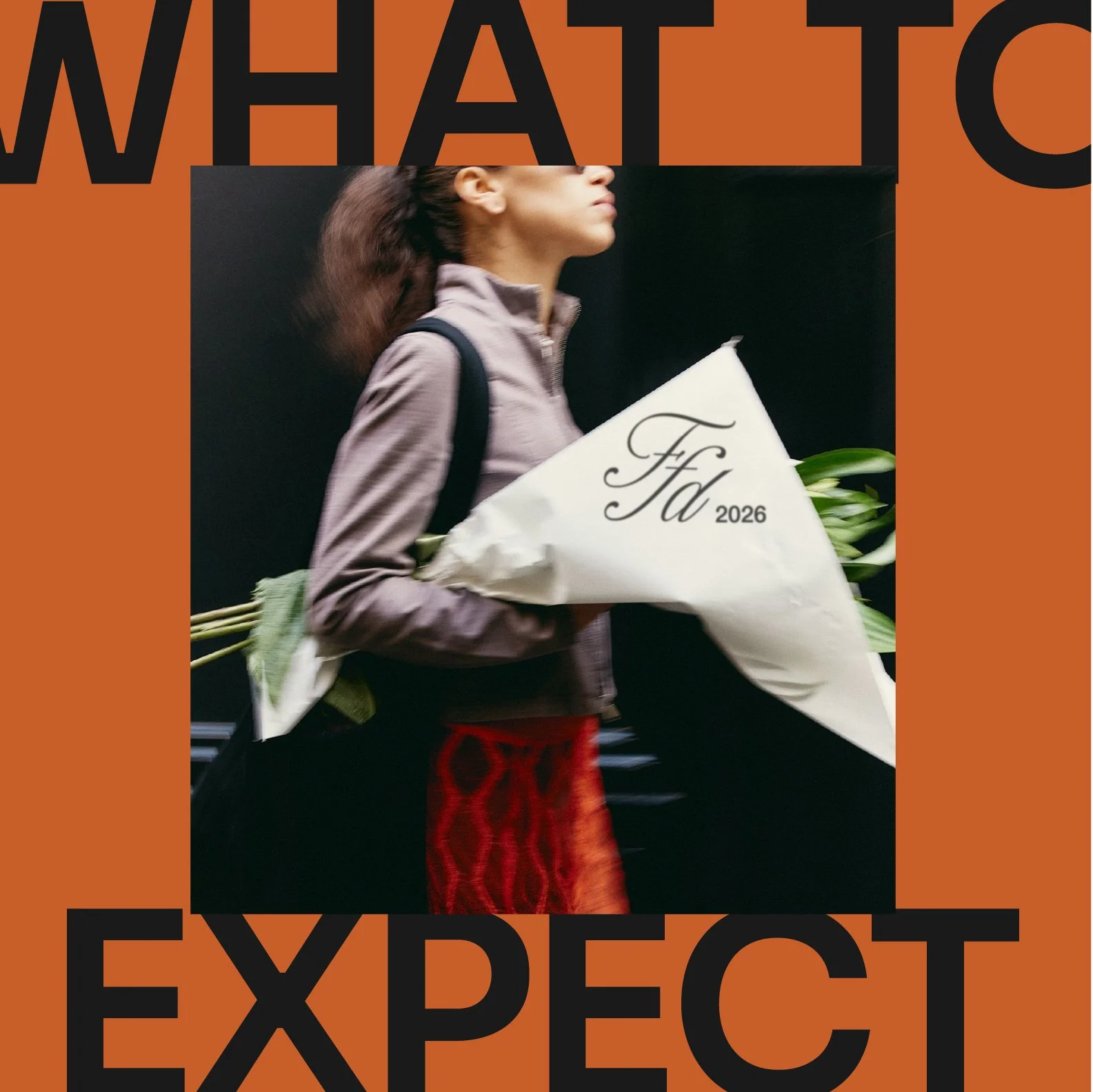A woman holding a bouquet of white flowers with a wrap labeled 'Fid 2026', walking past large bold text that says 'WHAT TO EXPECT' on an orange background.