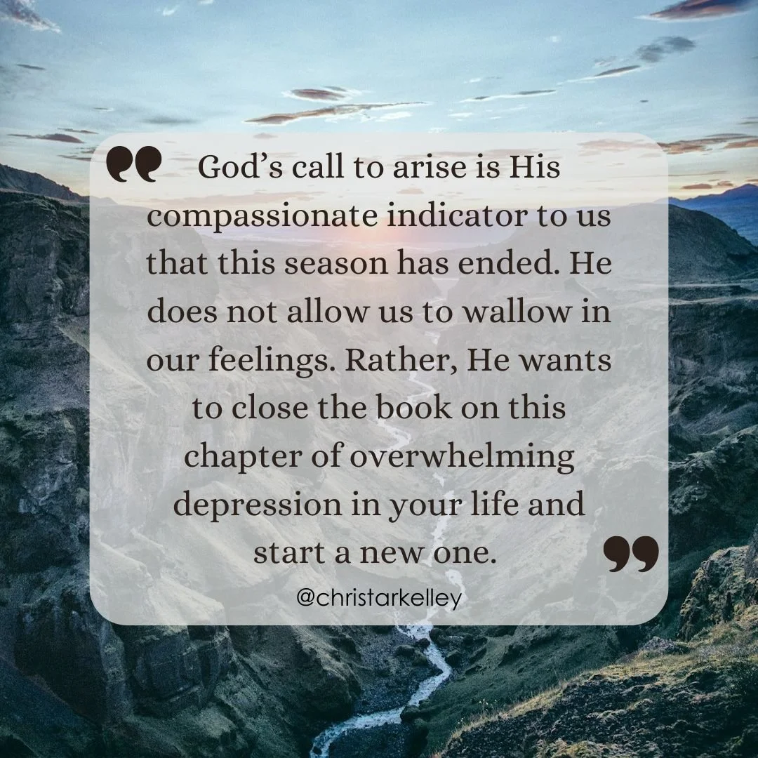 Why would God give Elijah the command to arise and eat when he was depressed? Scripture teaches us that there is a season for everything under the sun (Ecclesiastes 3:1). God&rsquo;s call to arise is His compassionate indicator to us that this season