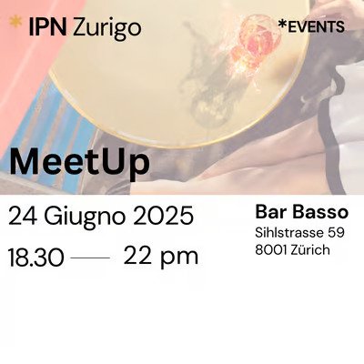 MeetUP IPN - Zurigo