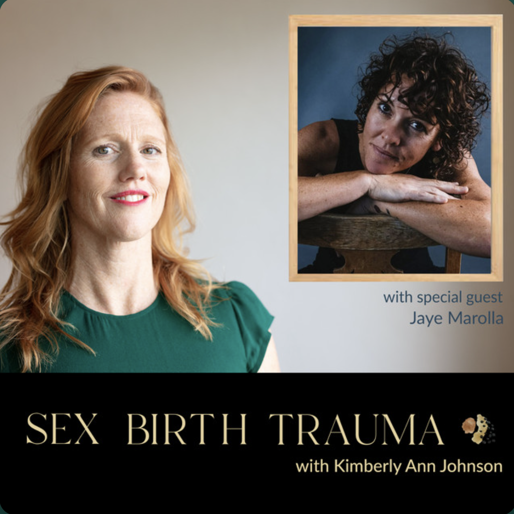 SEX, BIRTH, TRAUMA PODCAST WITH KIMBERLY ANN JOHNSON EP 238: The Body Innate – Yin Warriorship, Communal Eros, and Leading Atmospheres with Jaye Marolla