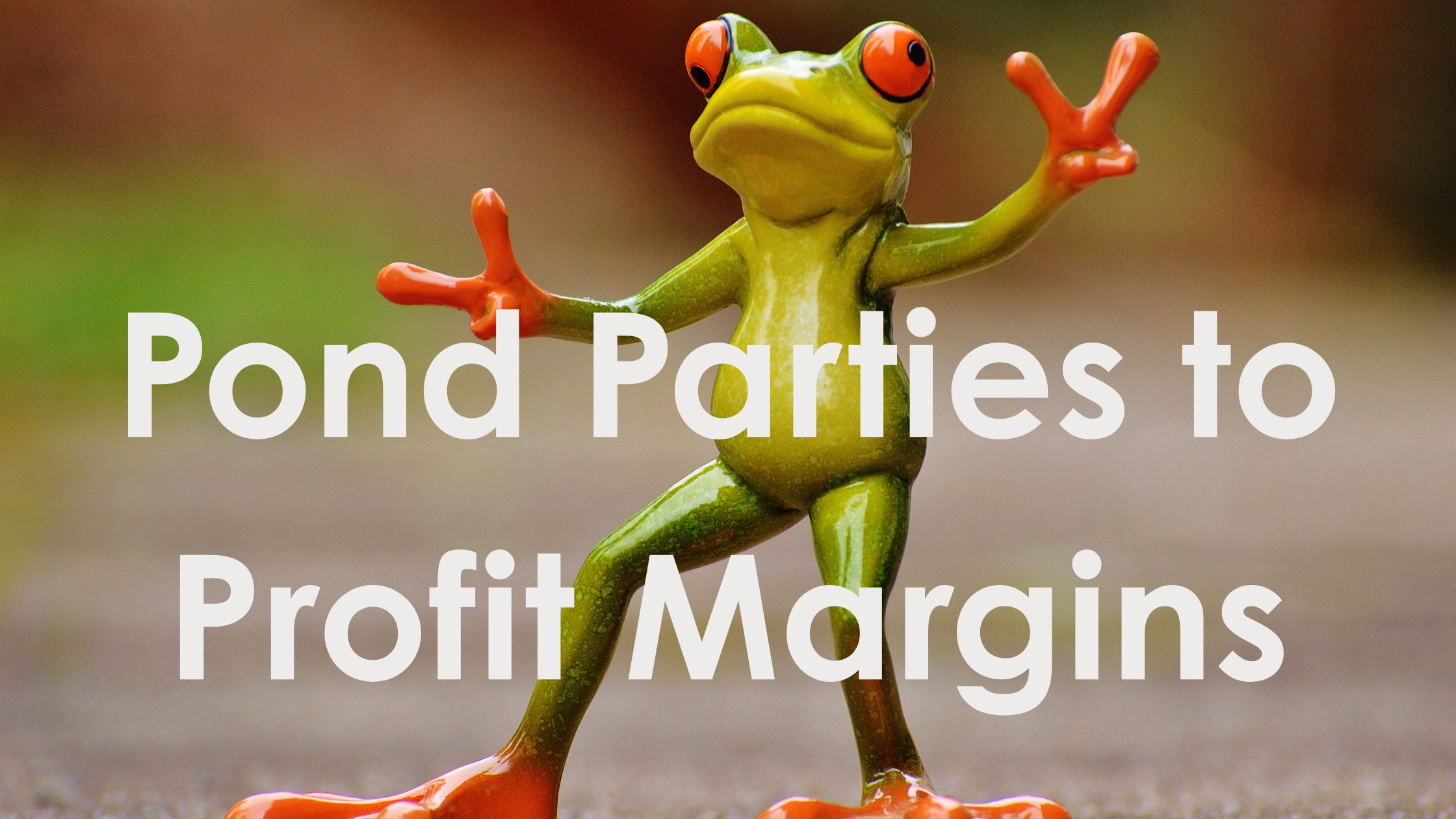 From Pond Parties to Profit Margins: Why Adaptability Matters