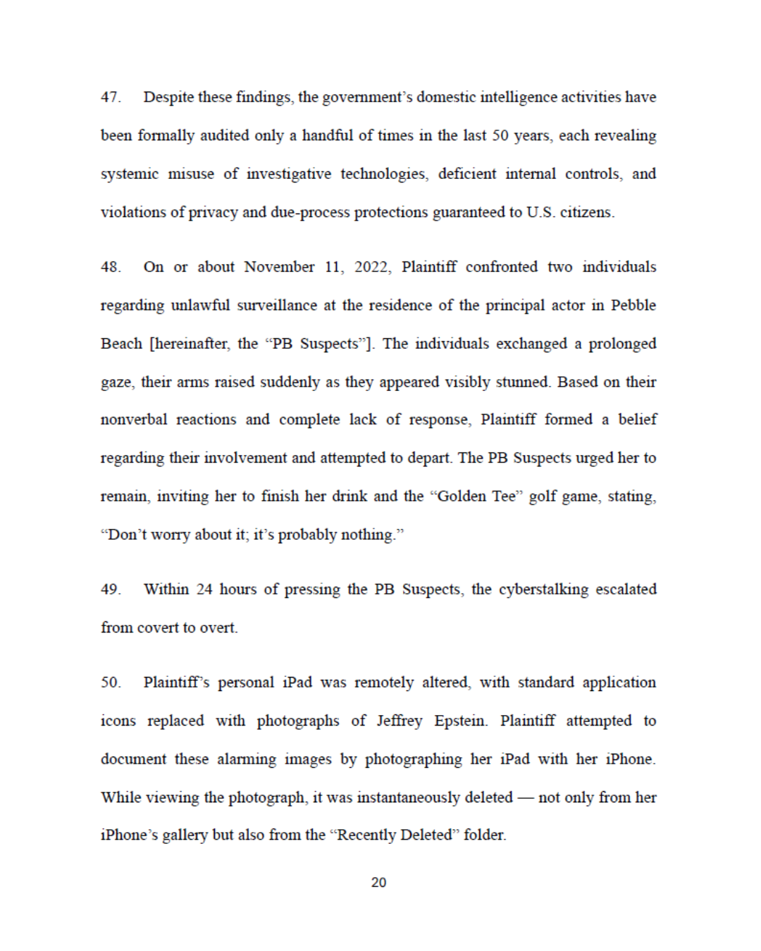 Targeted cyberstalking and intimidation tactics involving the display of Jeffrey Epstein pictures on iPad to coerce silence.