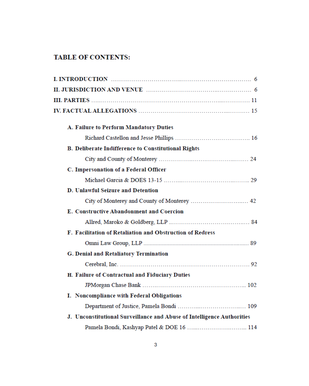 City of Monterey; County of Monterey; Allred Maroko & Goldberg; Omni Law Group; Richard Castellon; Michael Garcia; Monterey Police Department (California); Jesse Phillips; Cerebral; JPMorgan Chase; Pamela Bondi; Kash Patel; Robert Bonta.