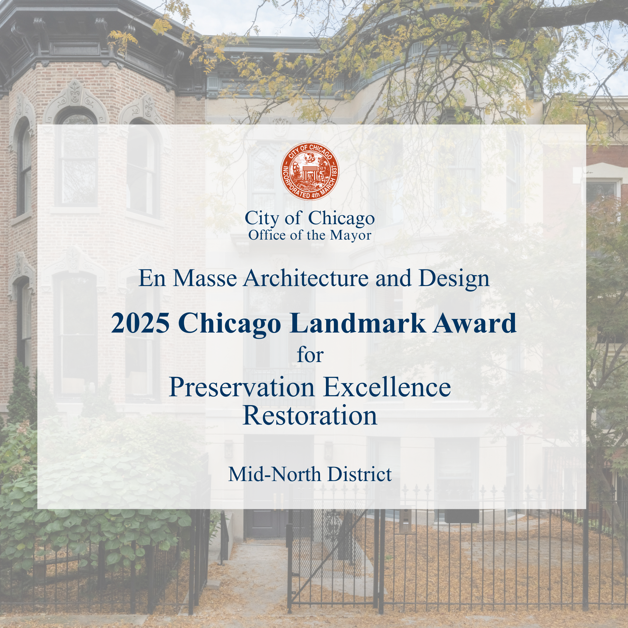 Certificate of recognition issued by the City of Chicago for Preservation Excellence Restoration, awarded for architecture and design in the Mid-North District in 2025.