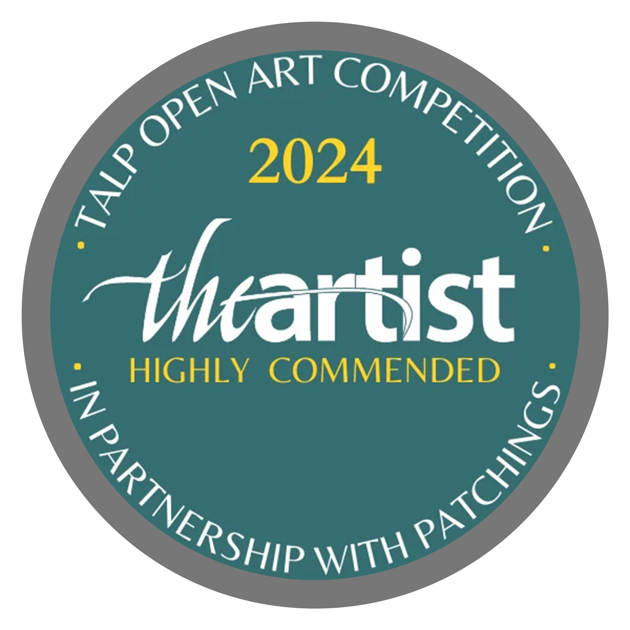 A circular badge with a teal background and gray border, indicating the 2024 Talip Open Art Competition. It features the words "Highly Commended" and the year "2024," with the phrase "In Partnership with Patching" around the outer edge.