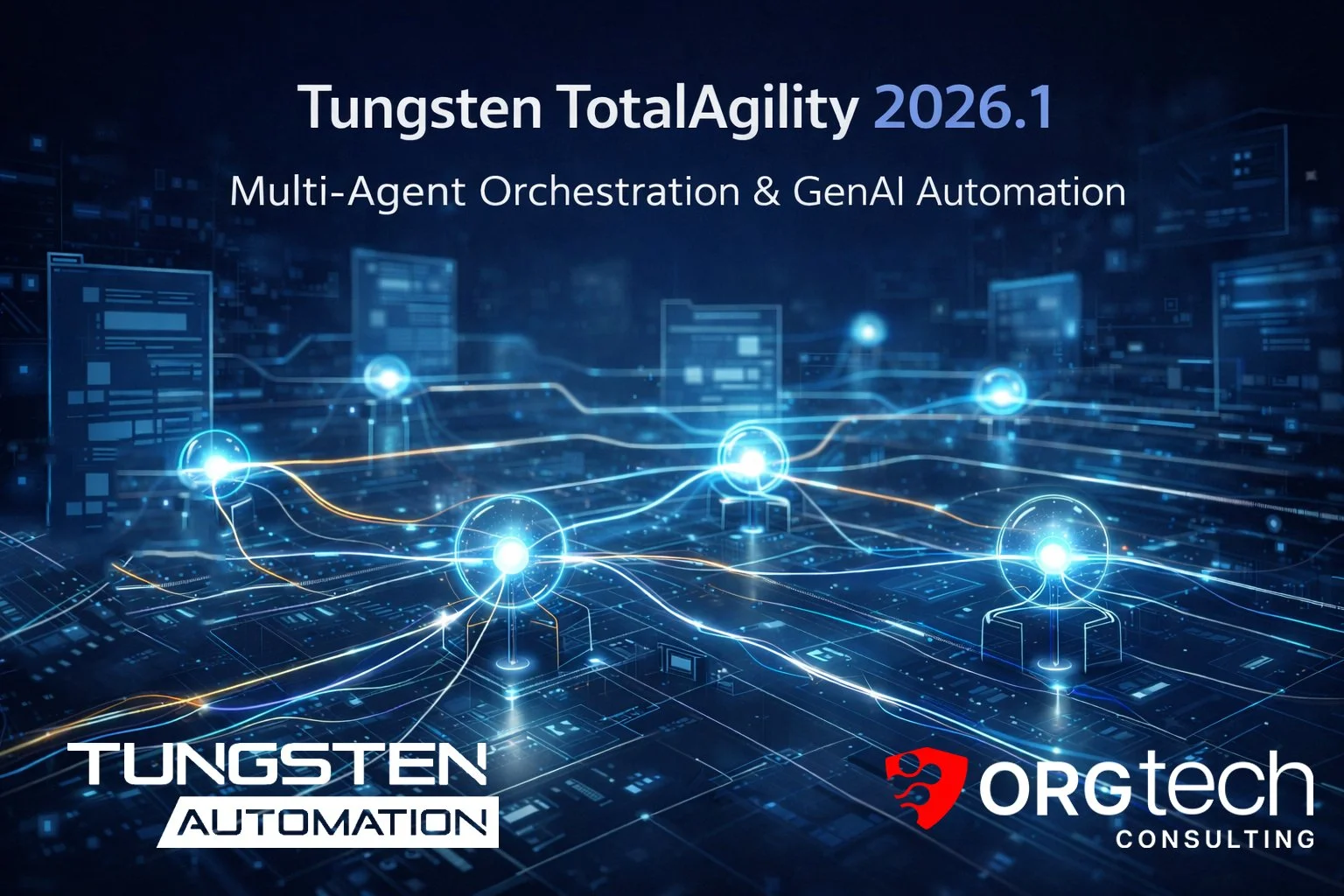 Tungsten TotalAgility 2026.1: The Future of Multi-Agent Orchestration and Generative AI Automation