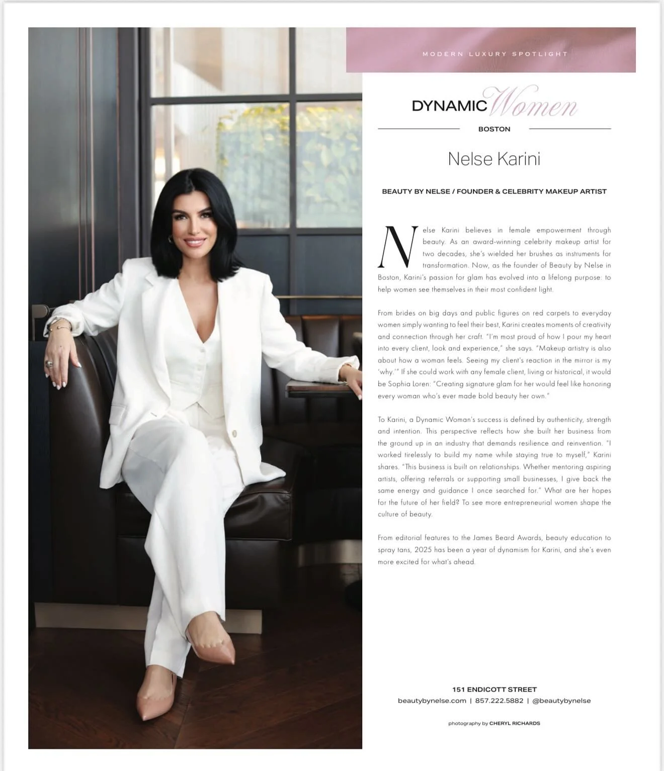 Thank you @bostoncommag for naming me one of this year&rsquo;s Dynamic Women. 💫

Photography @cherylrichardsphotographer 
Location @rafflesboston 

#DynamicWomen #BostonCommon #ModernLuxury #CelebrityMakeupArtist #BeautyByNelse #LuxuryBeauty #Bridal