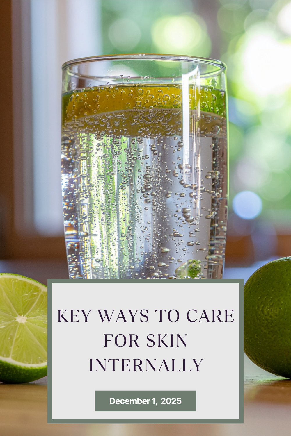 Key Ways to Care for Skin Internally