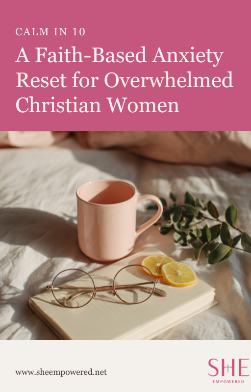Calm in 10: A Faith-Based Anxiety Reset Worksheet